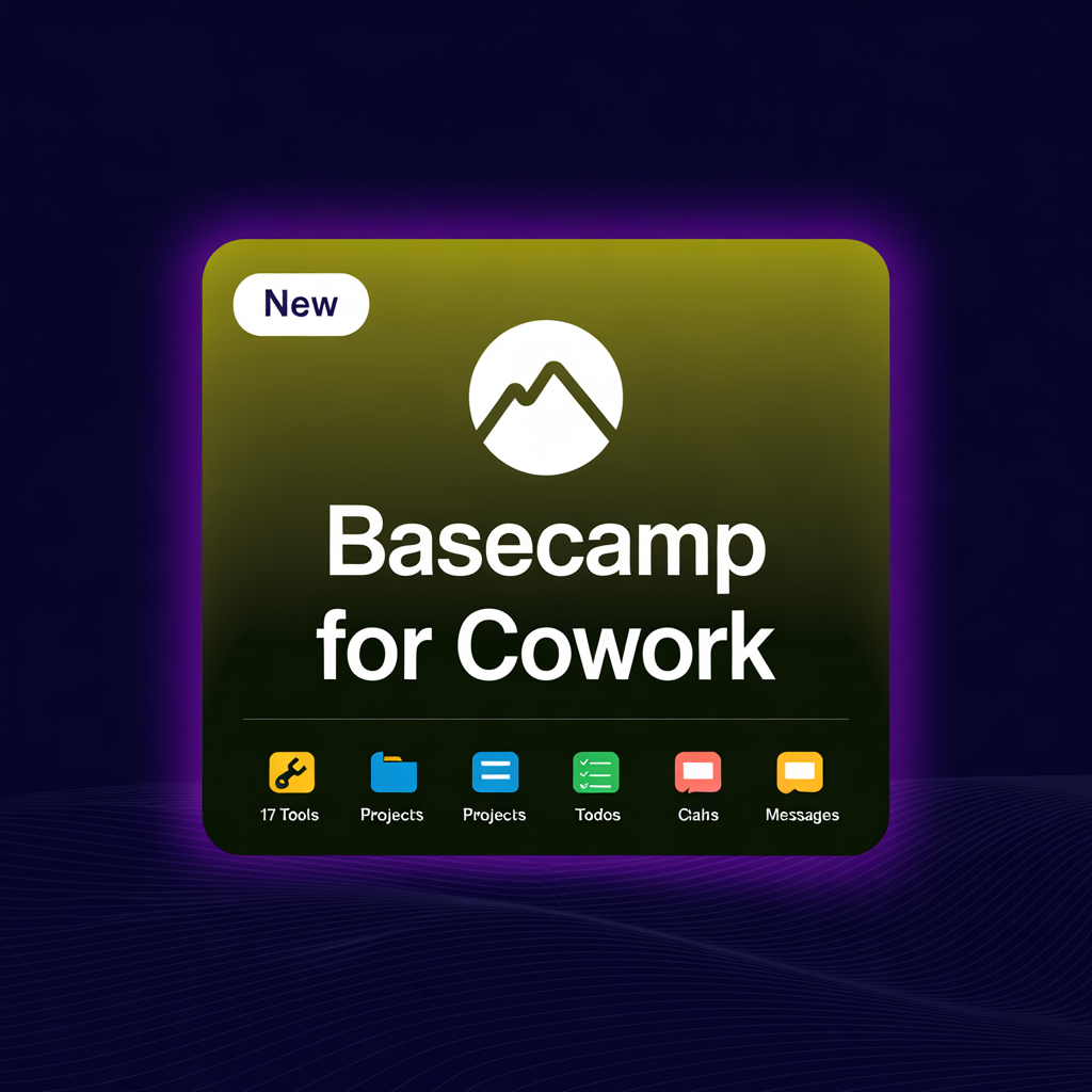 Basecamp for cowork v4