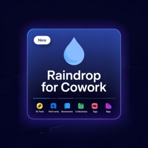 Raindrop for cowork v4