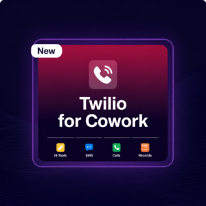 Twilio for cowork v4